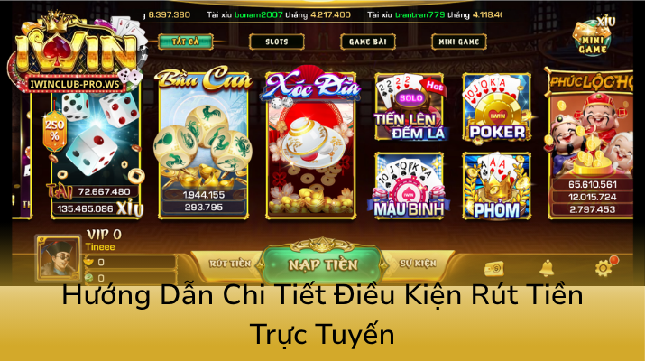 Khám Phá Quản Lý Rút Tiền iWinClub - An Toàn Và Tiện Lợi Tại Nhà Cái iWinClub 1 Huong Dan Chi Tiet Dieu Kien Rut Tien Truc Tuyen0