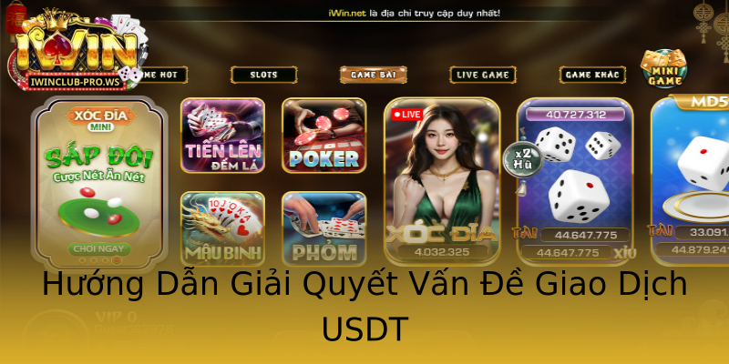 Hướng Dẫn Giải Quyết Vấn Đề Giao Dịch USDT Hướng Dẫn Giải Quyết Vấn Đề Giao Dịch USDT