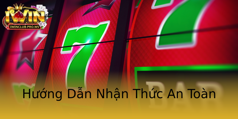Hướng Dẫn Nhận Thức An Toàn Hướng Dẫn Nhận Thức An Toàn