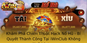 Kham Pha Chien Thuat Hack No Hu Bi Quyet Thanh Cong Tai Iwinclub Khong The Bo Qua