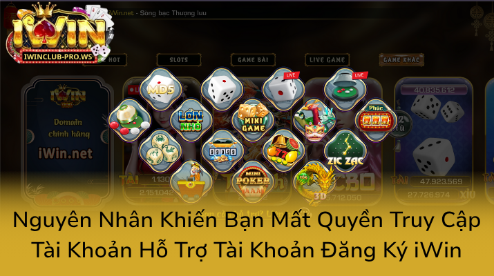 Khám Phá Cách Giải Quyết Vấn Đề Quên Mật Khẩu iWinClub Đơn Giản Nhất 1 Nguyen Nhan Khien Ban Mat Quyen Truy Cap Tai Khoan Ho Tro Tai Khoan Dang Ky Iwin0