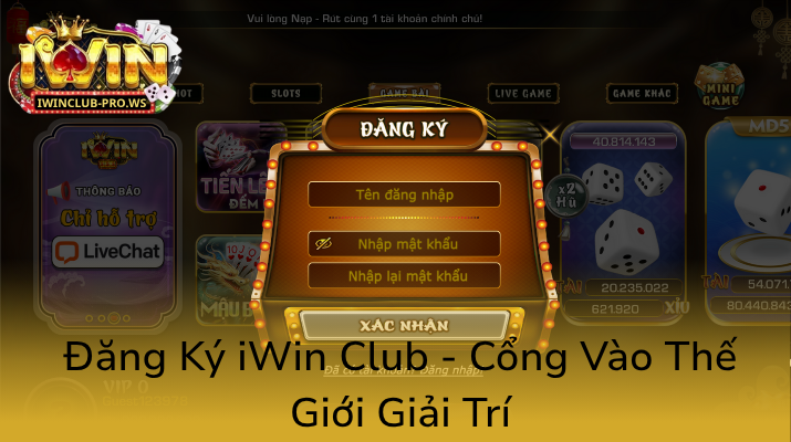 Về Chúng Tôi – Nơi Hội Tụ Nhân Đạo, Công Nghệ Và Giải Trí Đỉnh Cao Tại iWinClub 2 Dang Ky Iwin Club Cong Vao The Gioi Giai Tri0