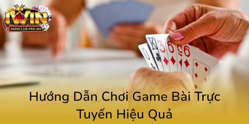 Khám Phá Game Bài iWinClub - Trải Nghiệm Đỉnh Cao Tại Nhà Cái Uy Tín Nhất Việt Nam 1 Huong Dan Choi Game Bai Truc Tuyen Hieu Qua0